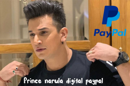 The Ultimate Guide to Using Prince Narula Digital PayPal