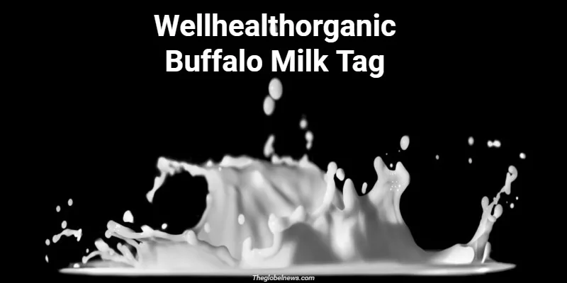 WellHealthOrganic Buffalo Milk Tag